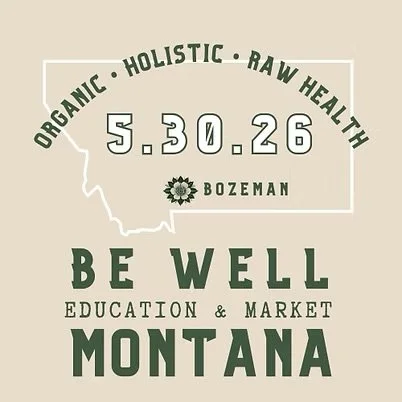 Be Well Montana: Education &amp; Market
