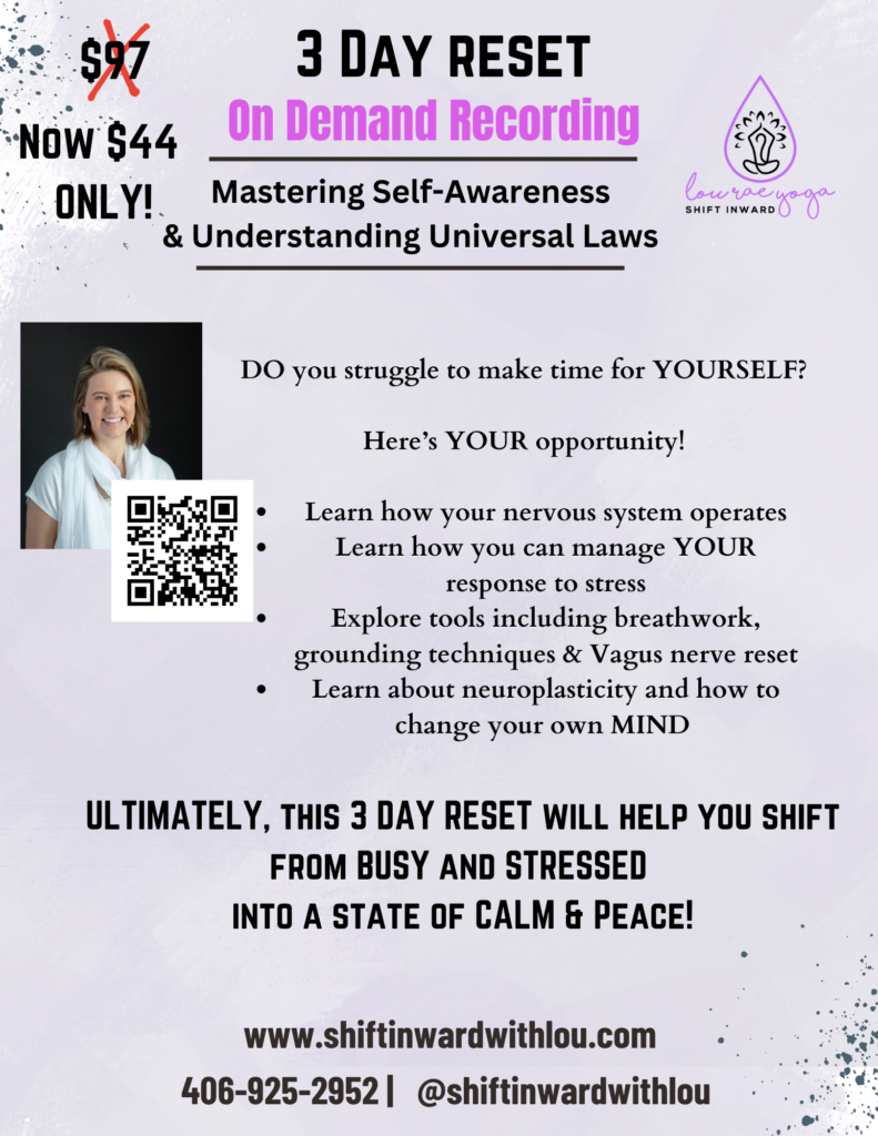 Advertisement for a 3-day reset program on demand recording by Lou Rae Yoga. The program focuses on mastering self-awareness and understanding universal laws. Features a photo of a smiling woman, a QR code, and details about stress management and neuroplasticity. The price is discounted from $97 to $44.