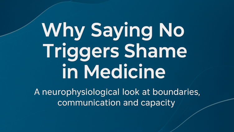 Why Saying No Triggers Shame in Medicine