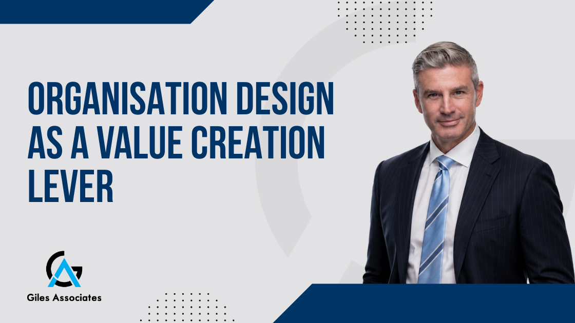 Organisation Design as a Value Creation Lever