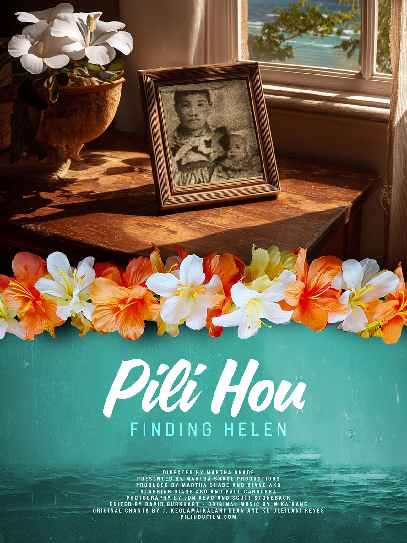 Film poster with old photo of lady and baby in a frame. Also on table is vase with white hibiscus. There is a horizontal line of orange and white hibiscus under that. Lower half of page is blue with the words PILI HOU Finding Helen, and movie credits