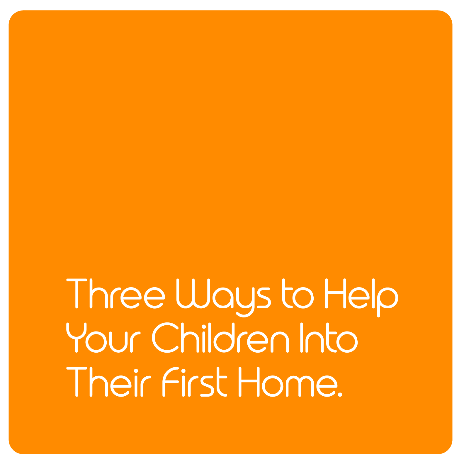       
  
     Three Ways to Help Your Children into Their First Home      If you thought that your pre-retirement years were going to be filled with more golf and long lunches then think again!    Current property prices in Melbourne are out of the 