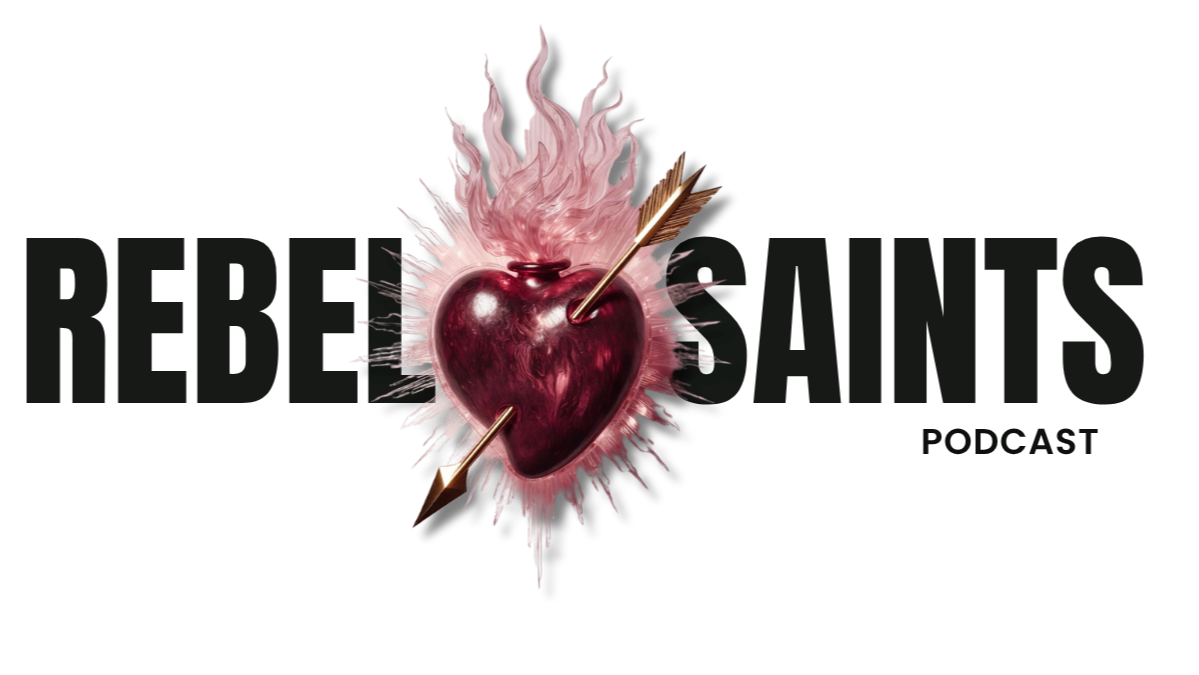 Rebel Saints Podcast