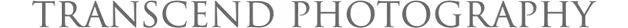 Text reading 'Transcend Photography' in a stylized font