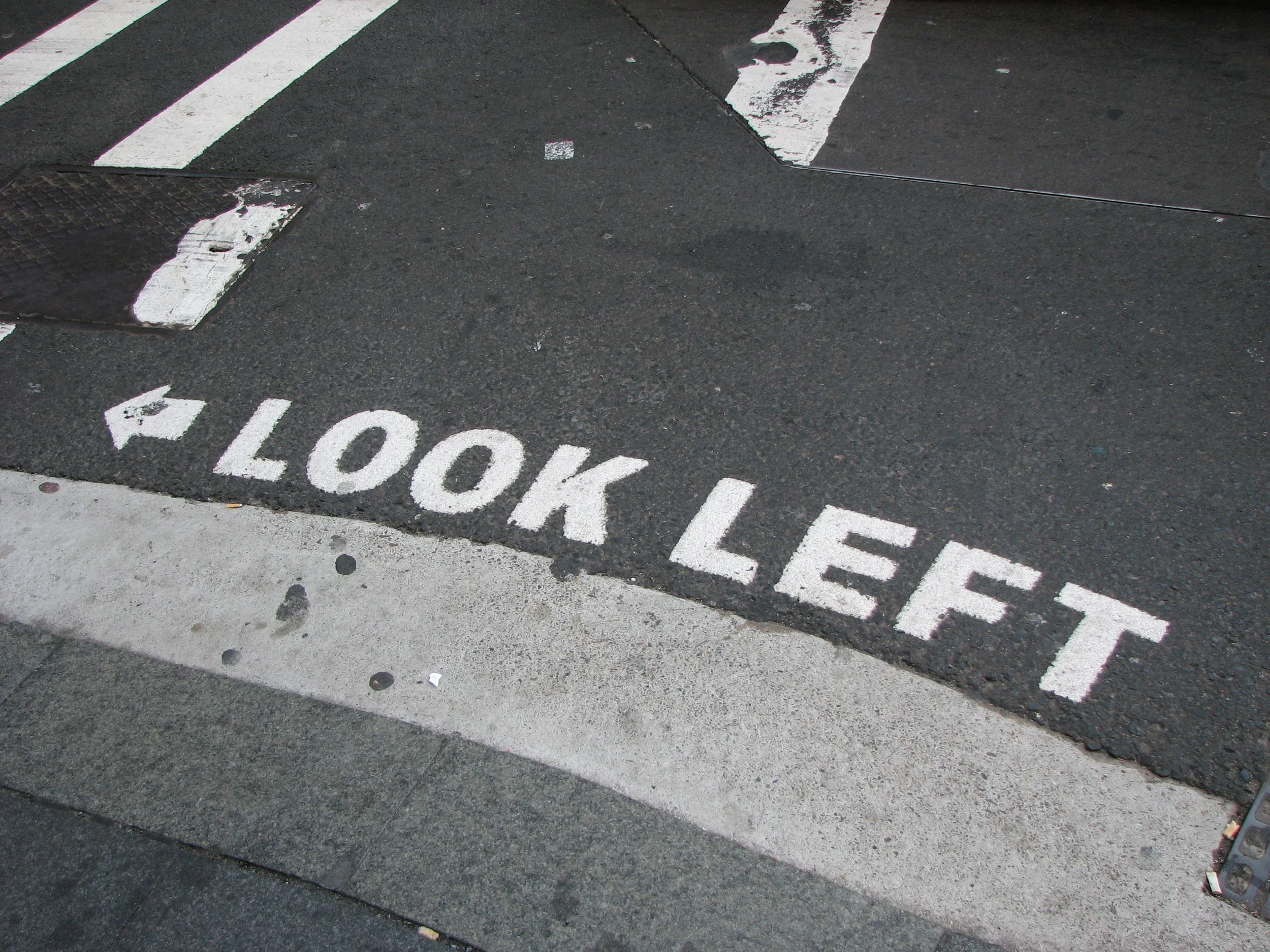 Sydney - they have to put reminders to look left instead of right when crossing the street