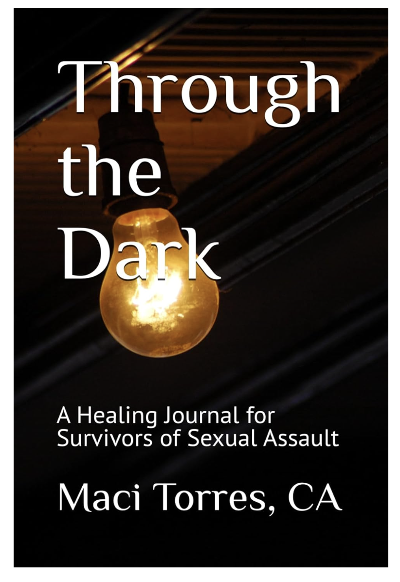 Through the Dark: Healing Journal for Survivors