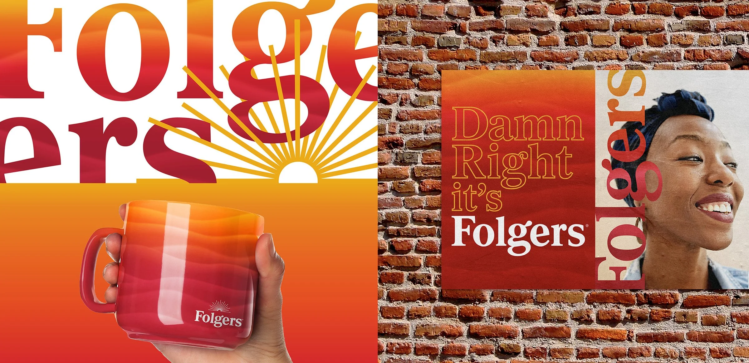 A collage of two images. The left image shows a hand holding a red and orange mug with the Folgers logo, against a colorful background with abstract text and a rising sun graphic. The right image features a smiling woman with a headwrap, standing in front of a brick wall, with a red square containing the Folgers logo and the humorous text 'Damn Right it's Folgers' in red and yellow letters.
