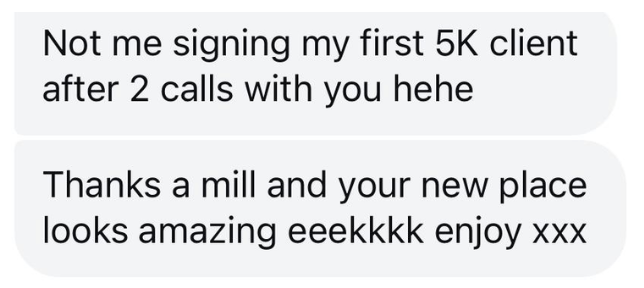 Text message conversation about signing a first 5K client and expressing appreciation for a new place.