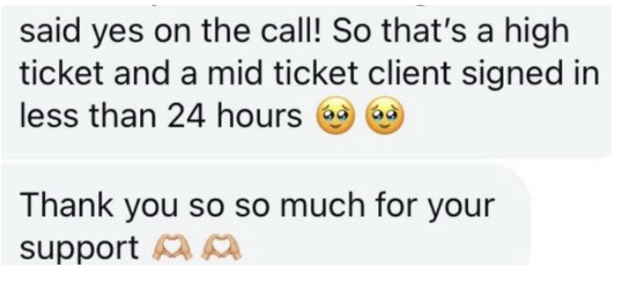 Digital chat messages with one message indicating a client signed a high and mid ticket within 24 hours, and another message thanking for support with hand emojis.