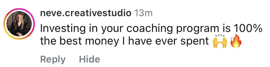 Social media post from user neve.creativestudio expressing satisfaction with investing in their coaching program, with emojis of raised hands, a fire, and a smiley.