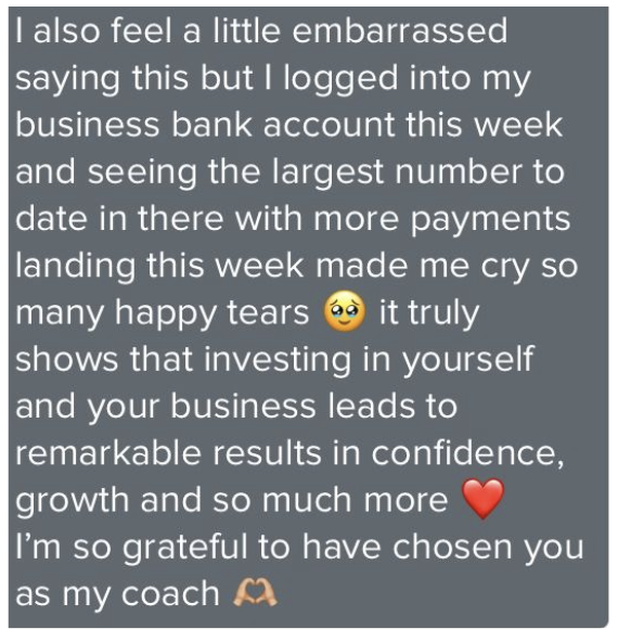 A heartfelt message about successfully growing a business bank account and feeling grateful for coaching support.