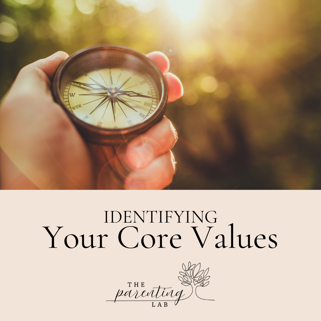 3. How to Find Your Core Values (and Parent from Them)