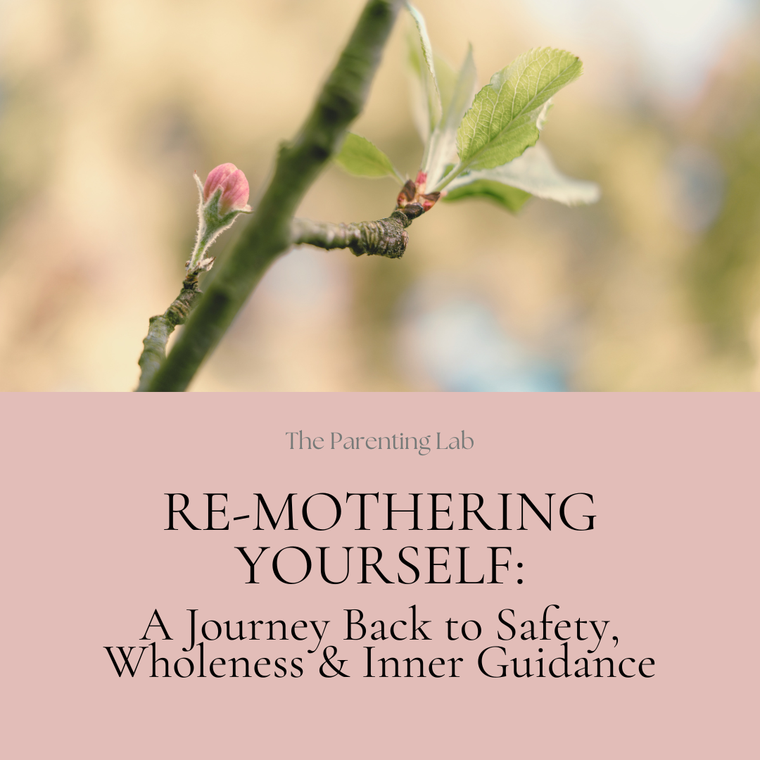 58. Re-Parenting Yourself: The Healing Work That Changes Your Parenting
