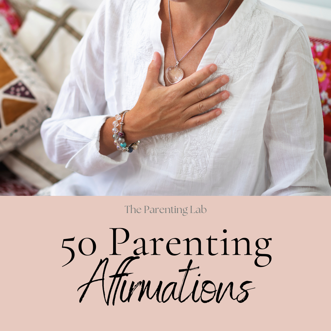50 Parenting Affirmations: Mindfulness Tool for Parents