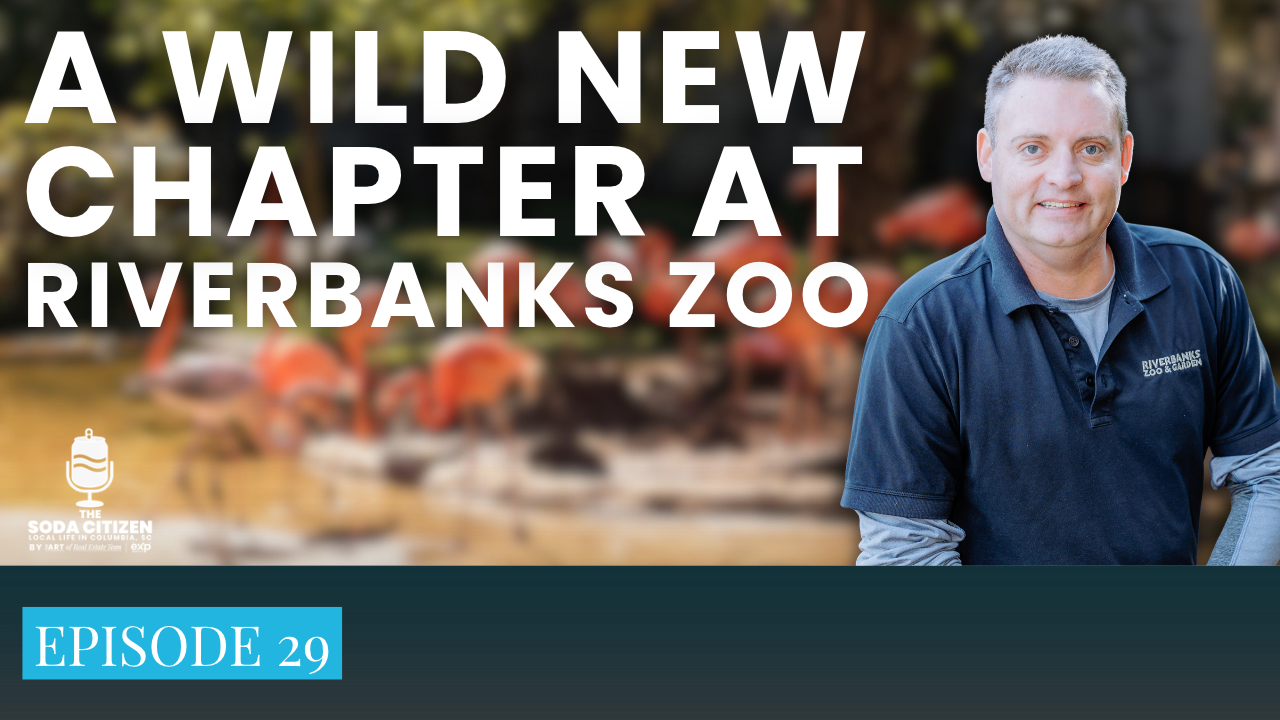 Episode 29 | Riverbanks Zoo &amp; Gardens