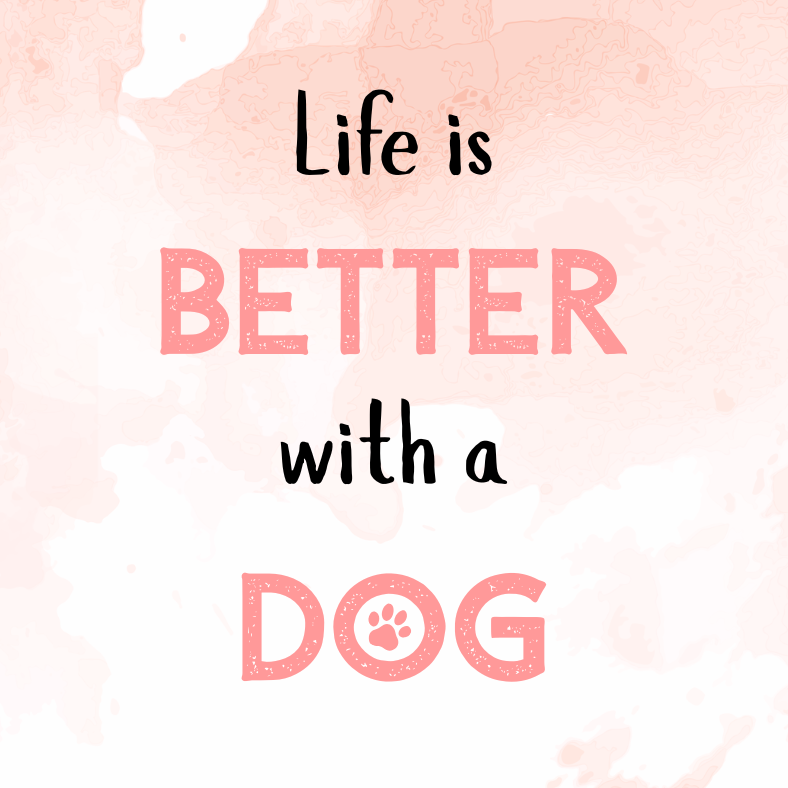 Life better with DOG.png
