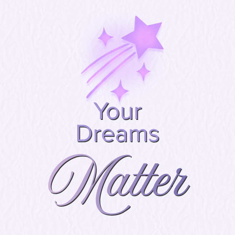 your dreams matter.png