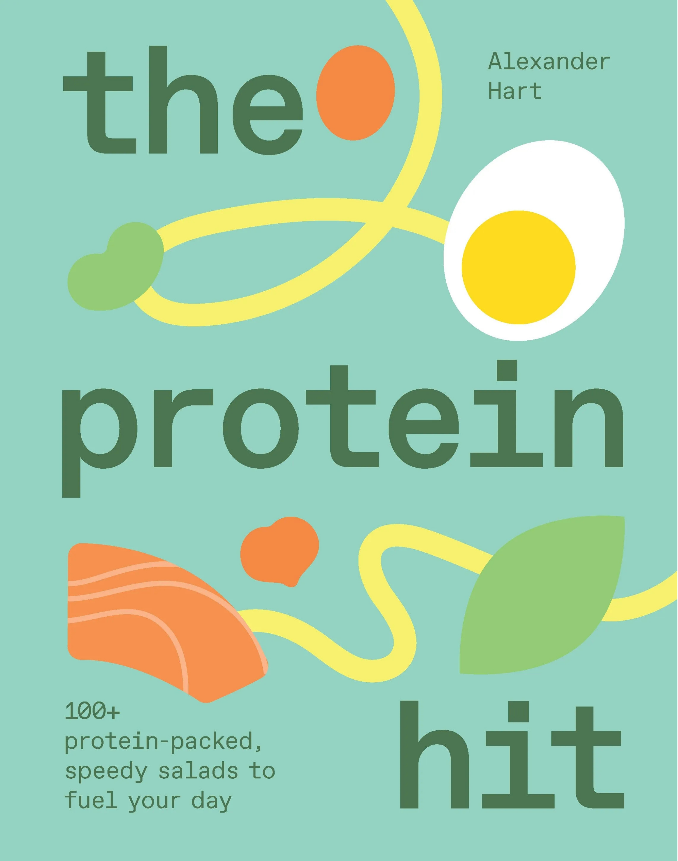 Book cover for The Protein Hit by Alexander Hart, featuring a stylised salad with a boiled egg, carrot, and leaves on a green background.