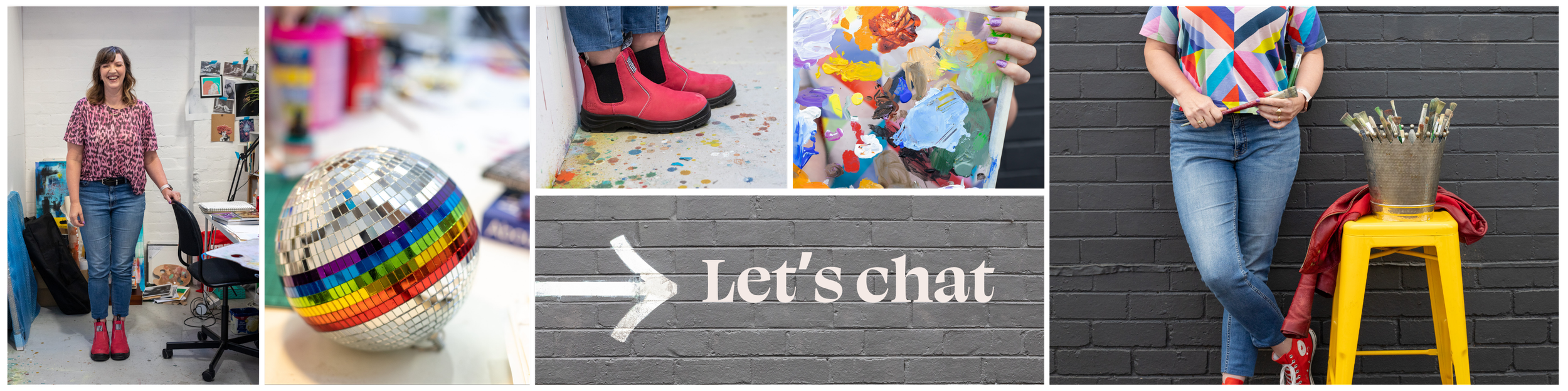 A collage of images including a woman dressed in a pink animal print shirt and jeans, a disco ball, a close-up of red boots, an artist's paint palette, a person in colorful clothing holding a paintbrush, and a person leaning against a gray brick wall with a bucket of paintbrushes on a yellow stool, with the words 'Let's chat' written on the brick wall.