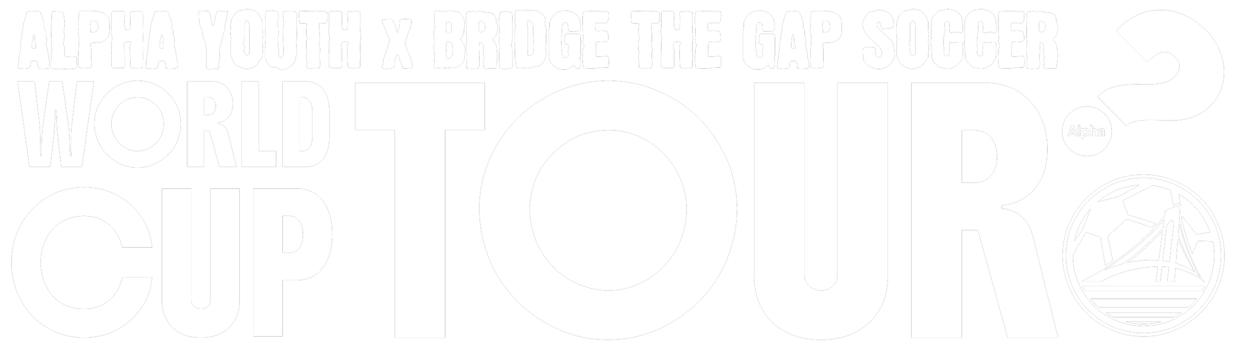 Black and white graphic with large text saying 'WORLD CUP' and smaller text reading 'Alpha Youth x Bridge The Gap Soccer'. There is a small circle with the word 'Alpha' next to the large text. An icon of a sailing ship is in the bottom right corner.