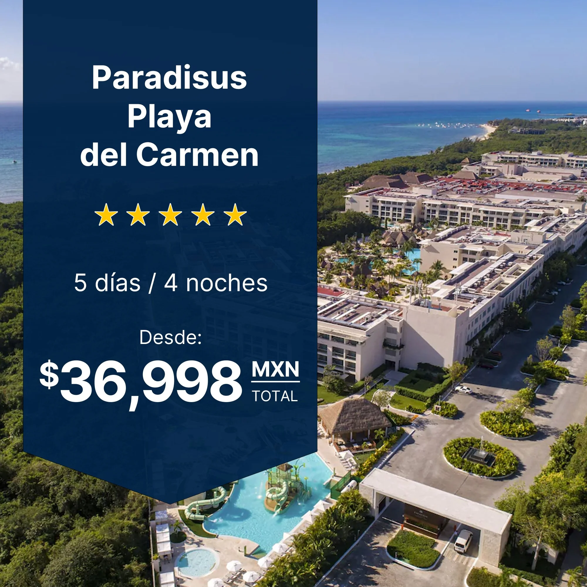 Paradisus Playa del Carmen viaje familiar todo incluido kids club playa privada 4 noches Riviera Maya desde $36,998