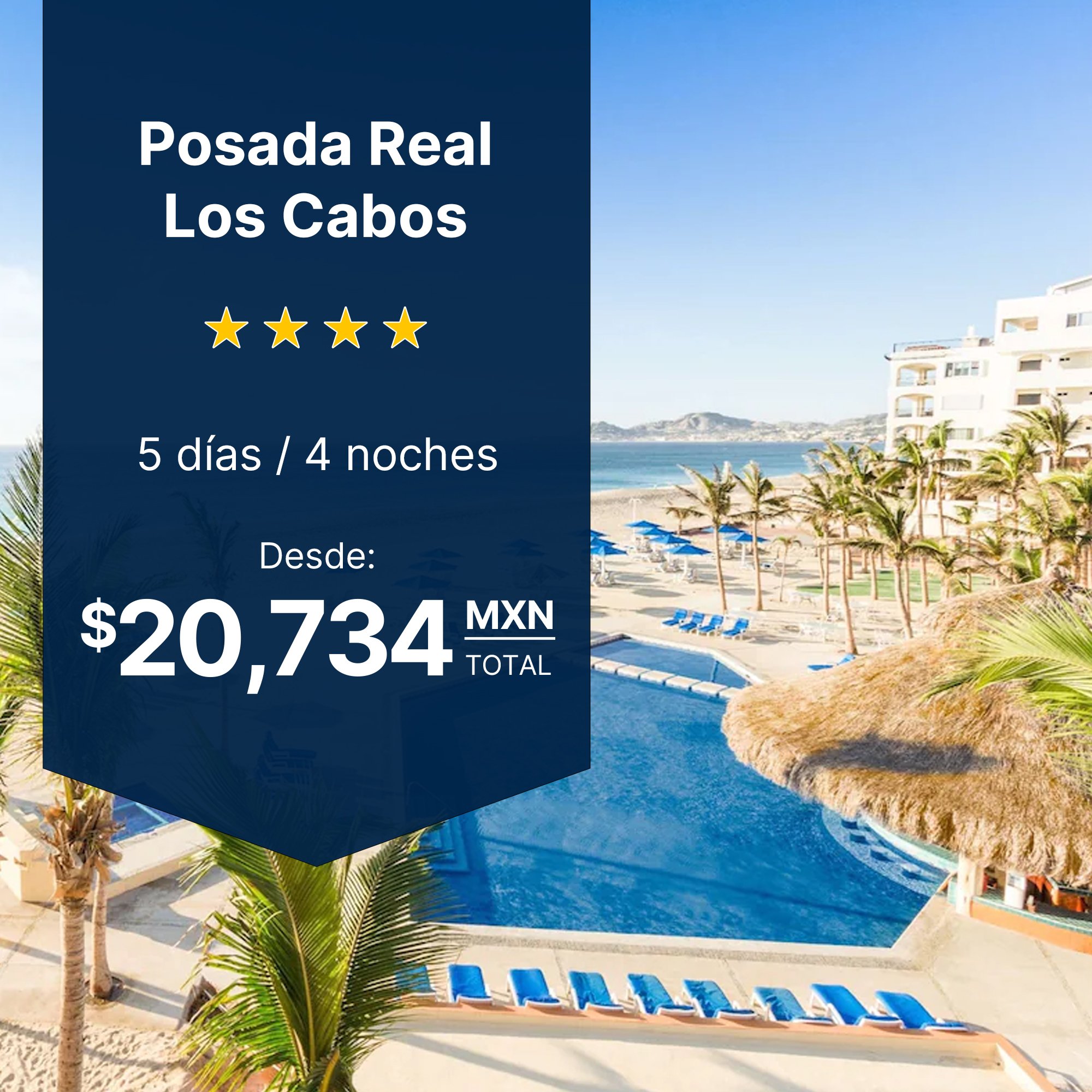 Posada Real Los Cabos plan parejas todo incluido vuelo redondo traslado San José del Cabo Malecón 4 noches desde $20,734