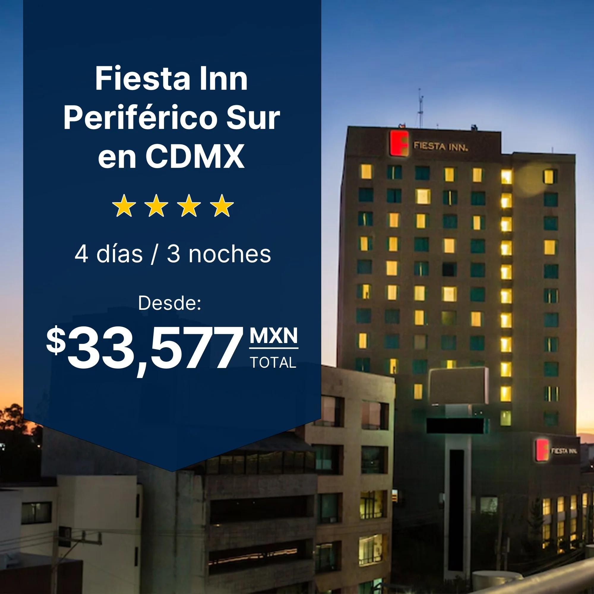 Fiesta Inn Periférico Sur CDMX — hospedaje Mundial FIFA 2026 con traslado al Azteca desde $33,577 MXN, 4 días 3 noches