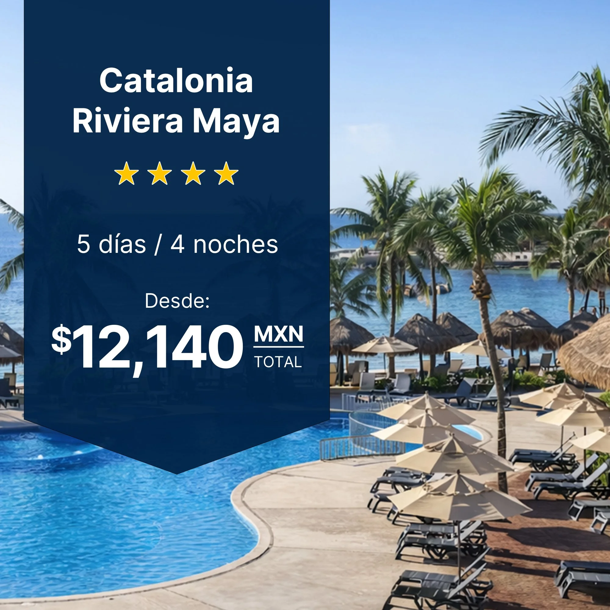 Catalonia Riviera Maya plan parejas todo incluido Puerto Aventuras 4 noches balcón desde $12,140
