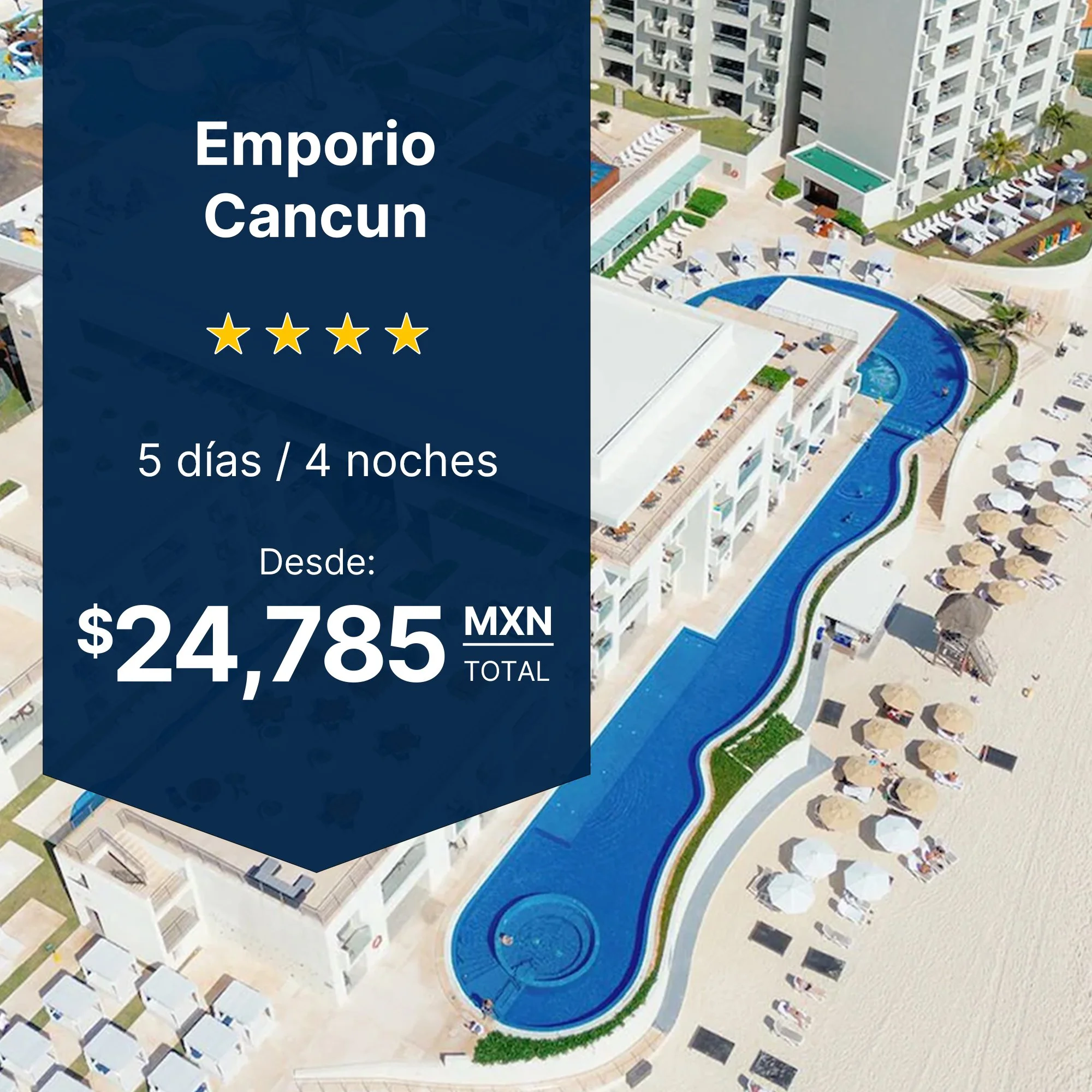 Emporio Cancún viaje familiar alimentos bebidas incluidos traslado asistencia viajero 4 noches Zona Hotelera km 17 desde $24,785
