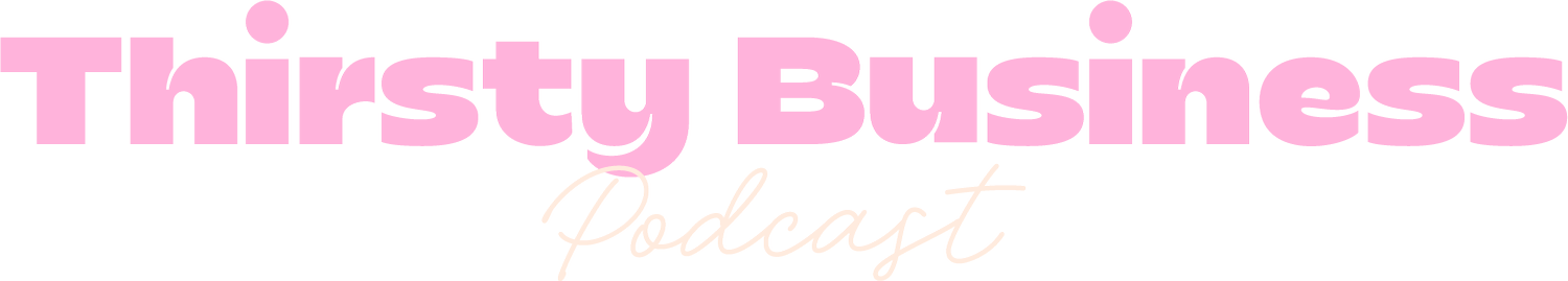 Thirsty Business Podcast