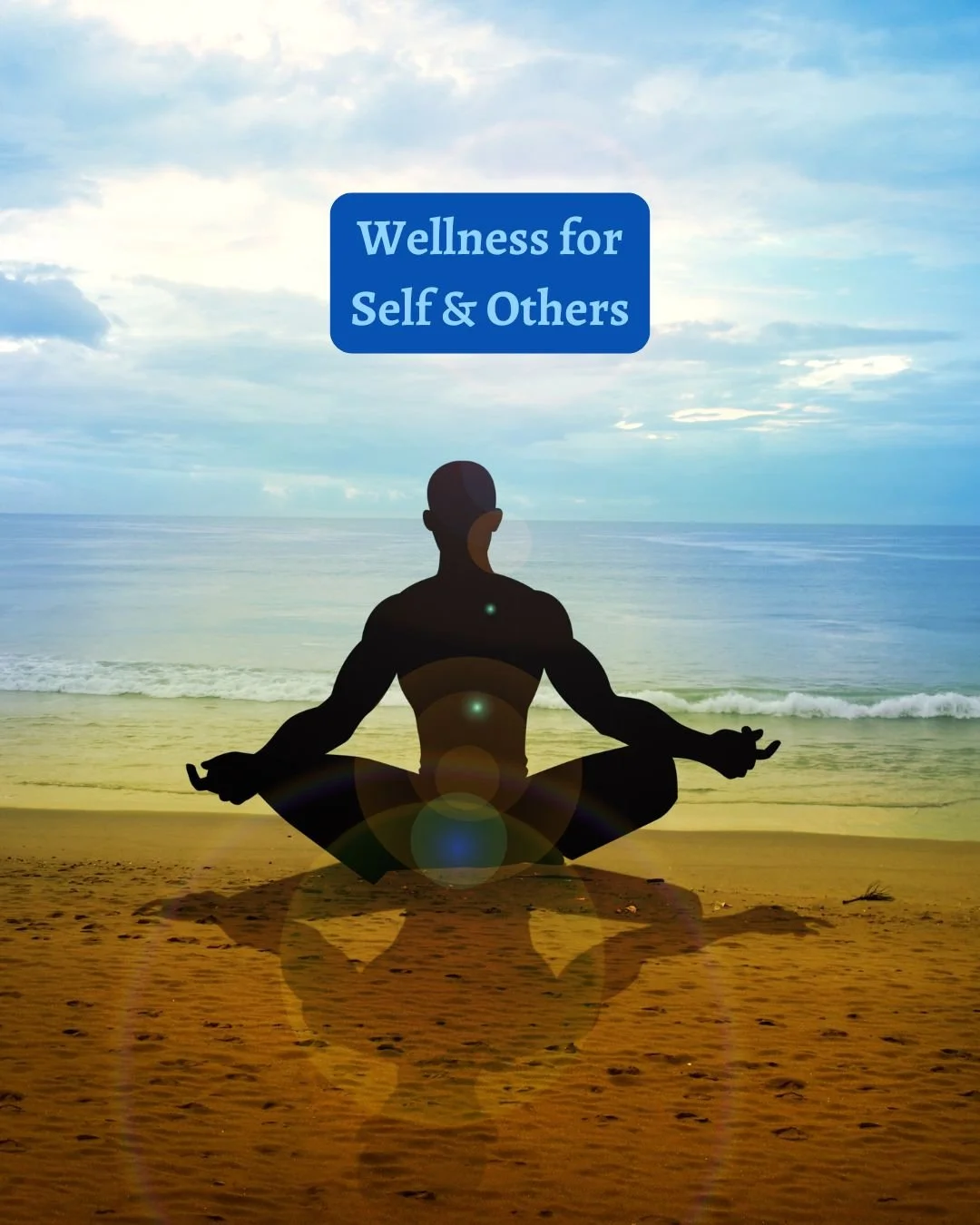 Person practicing yoga on the beach during sunset with a sign saying 'Wellness for Self & Others'