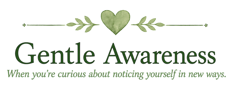 A green heart with leaves and branches, with the words "Gentle Awareness" underneath and a quote about protecting oneself, "When you're anxious about protecting yourself in new ways."