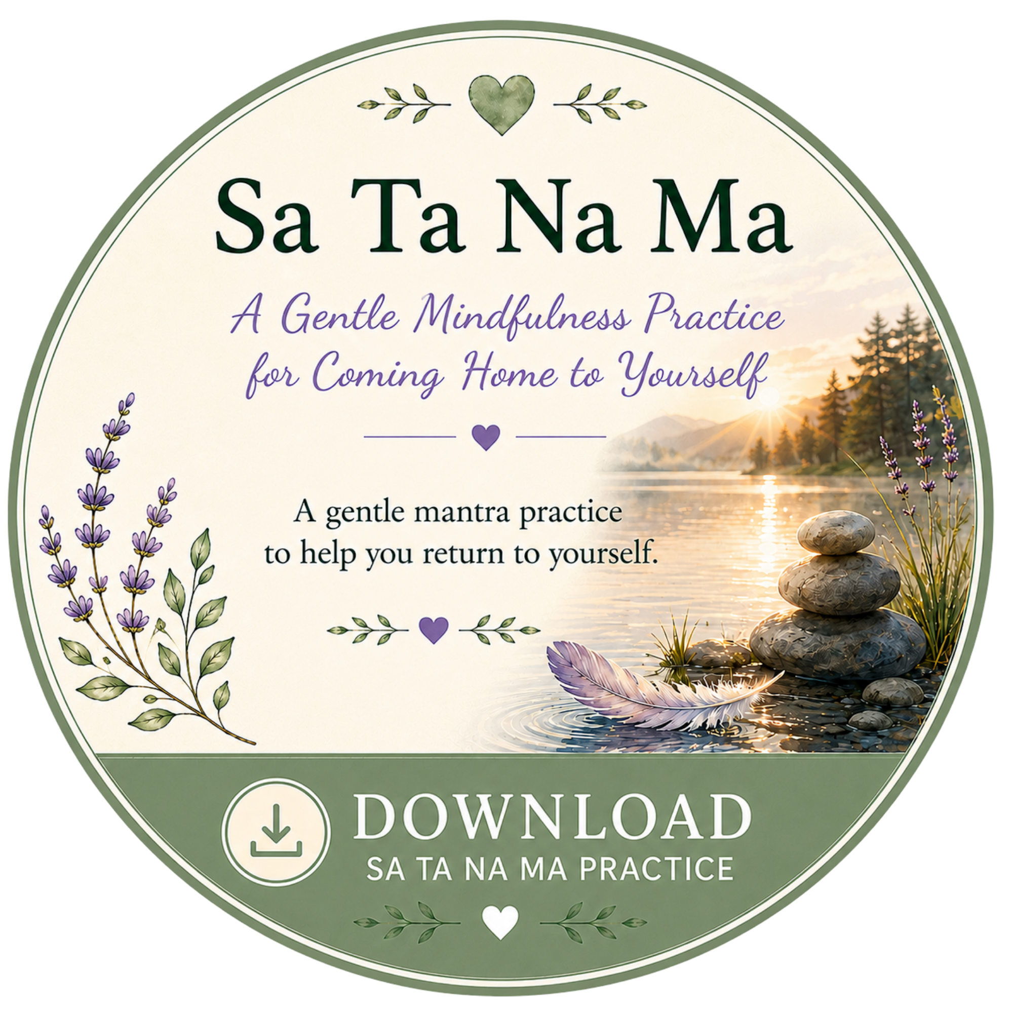 A circular logo with a nature scene background including trees and a sunset. The text on the logo reads 'Sa Ta Na Ma' and 'A Gentle Mindfulness Practice for Coming Home to Yourself,' with decorative lavender flowers, hearts, and leaves.