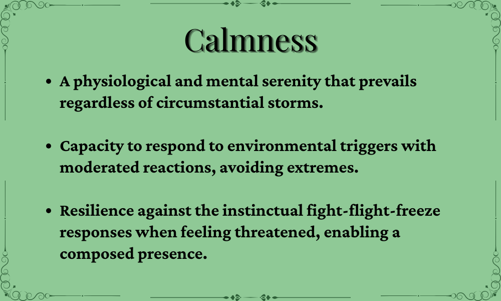 A green informational poster titled 'Calmness' explaining calmness as physiological and mental serenity, ability to respond to triggers with moderation, and resilience against instinctive fight-flight-freeze reactions.