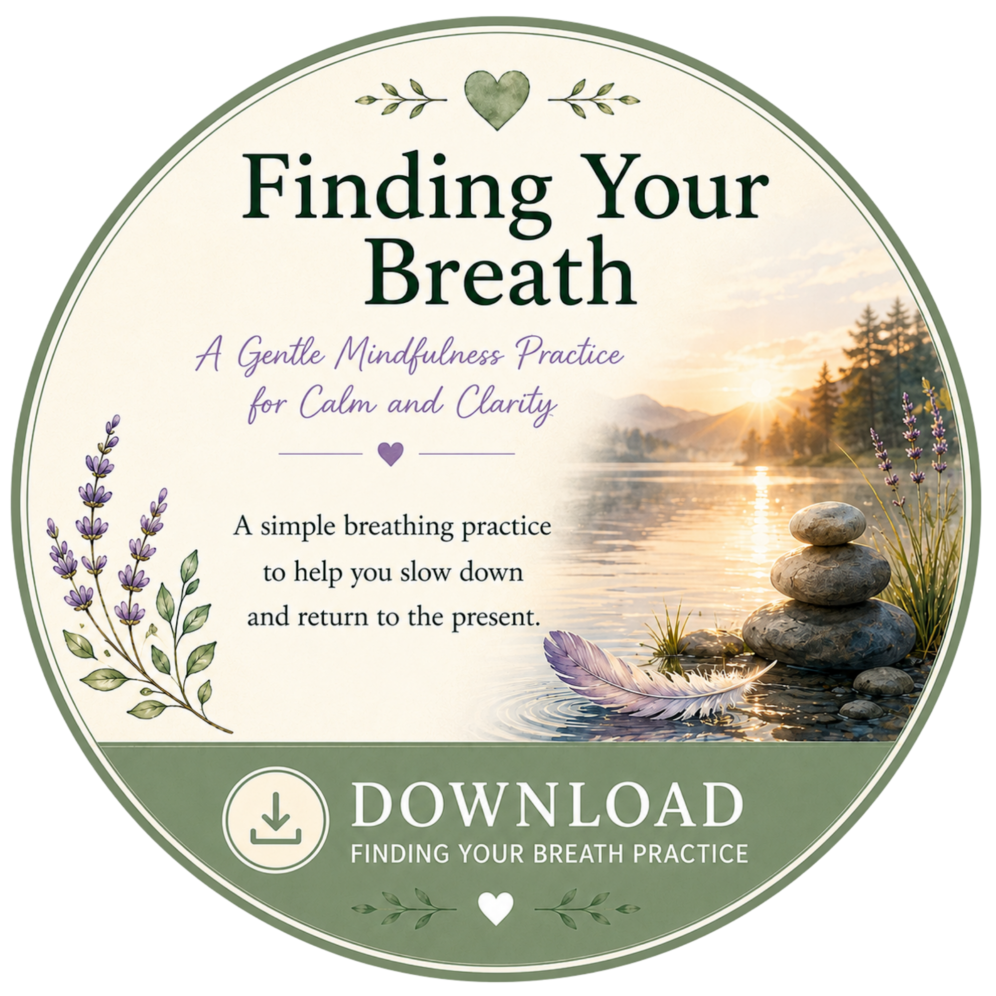Circular promotional graphic for a guided meditation app titled 'Finding Your Breath.' Features a natural landscape with a sunset, mountain, lake, and stacked stones. Text encouraging mindful breathing practice to help slow down and return to the present. Contains download icon and hearts for design.