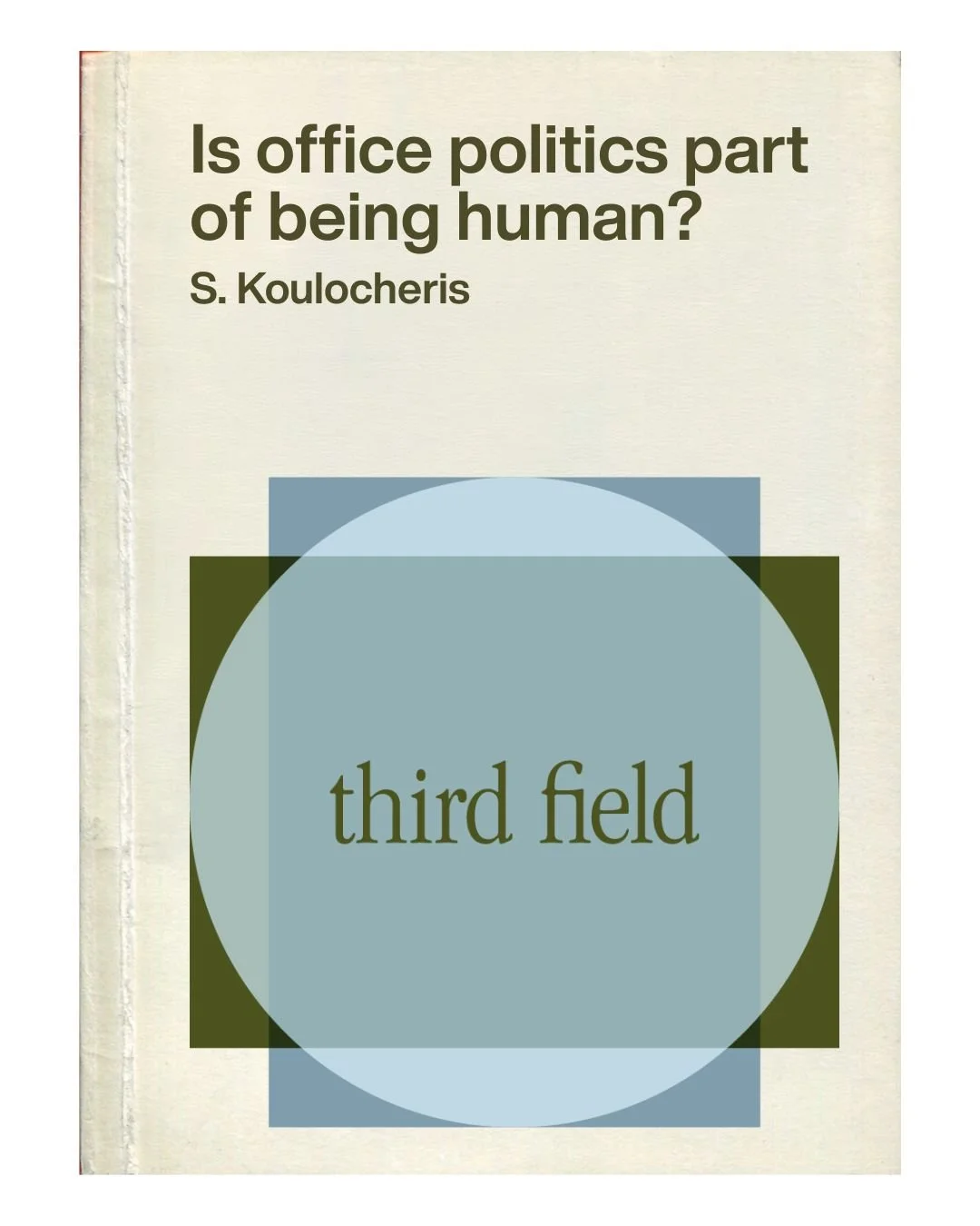 Is office politics just a part of being human? 