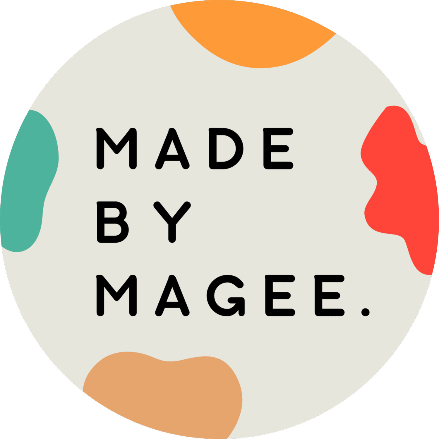 MADE BY MAGEE.