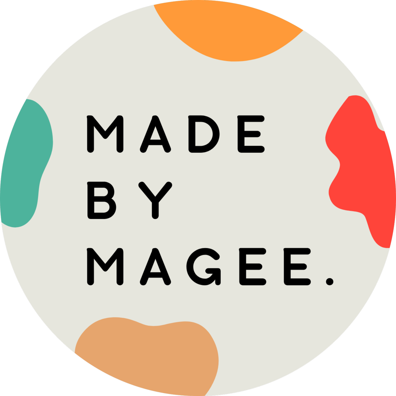 MADE BY MAGEE.
