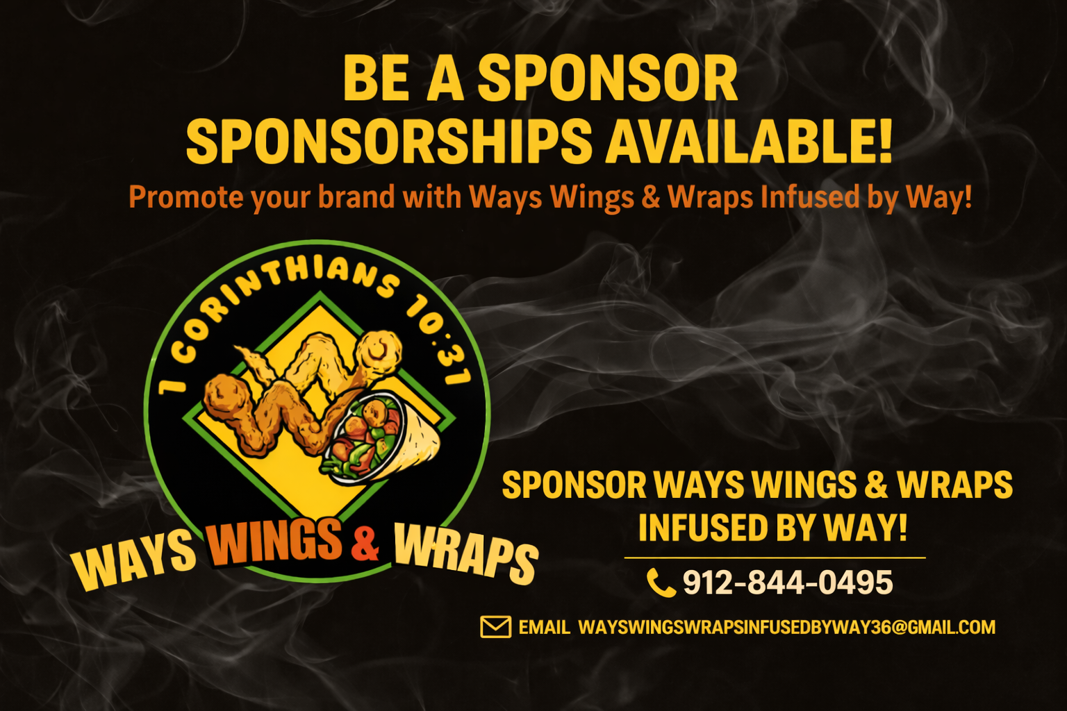 Black advertisement with steam and yellow text promoting sponsorship opportunities for Ways Wings & Wraps. Contact information includes a phone number and email address. The logo features a graphic of a chicken drumstick with a wrap and salad, surrounded by a green circle and the business name and hours.
