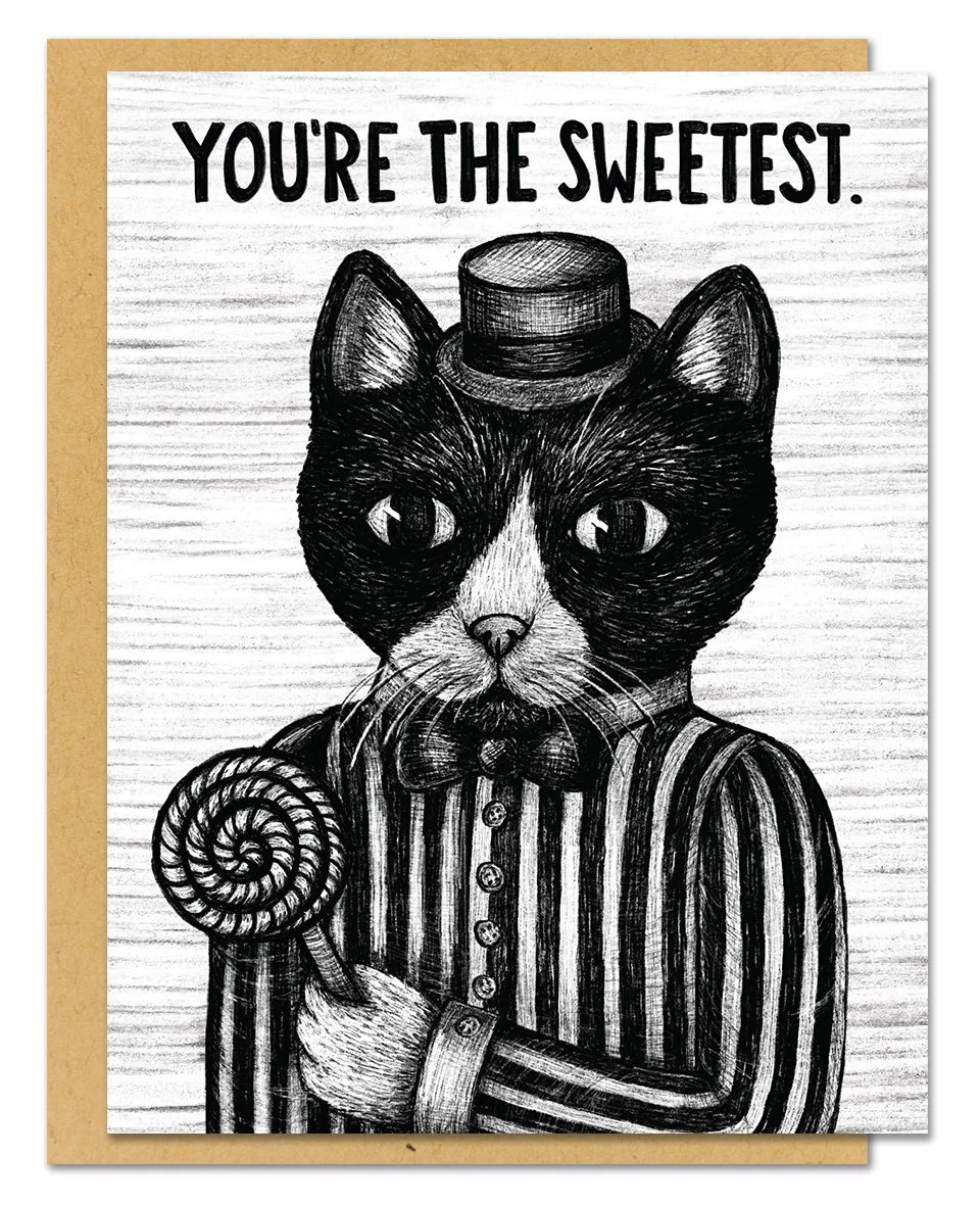 You’re the Sweetest Greeting Card
