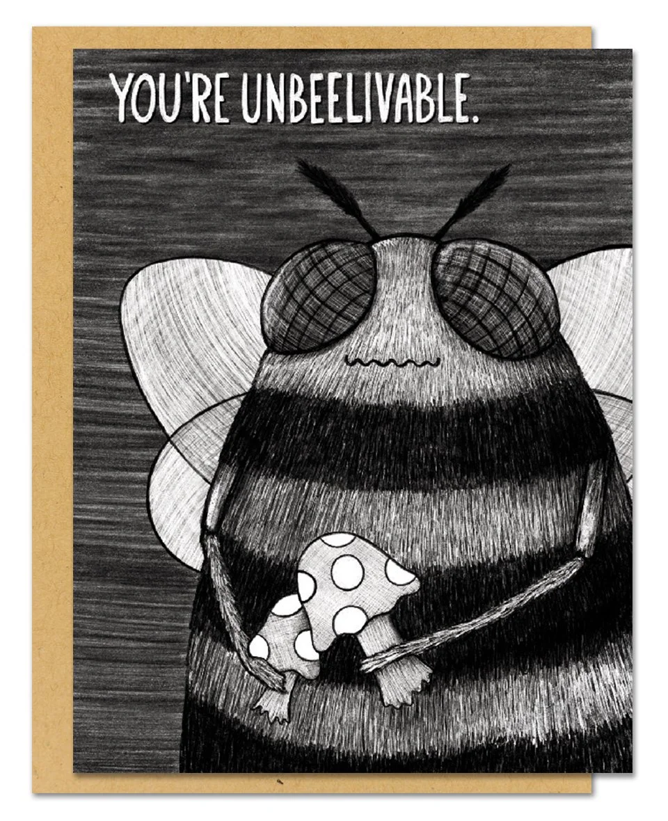 You're Unbeelivable Greeting Card