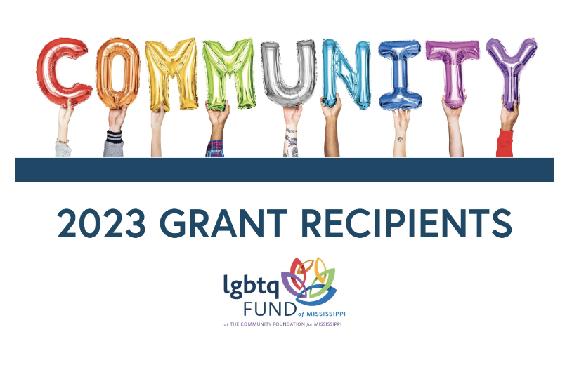 LGBTQ Fund of Mississippi at the Community Foundation for Mississippi Announces 2023 Grant Recipients