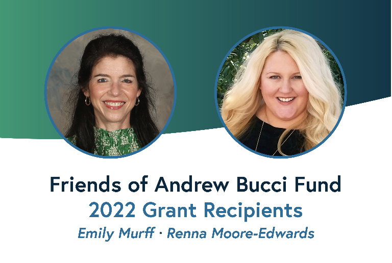 Friends of Andrew Bucci Fund Announces 2022 Grant Recipients