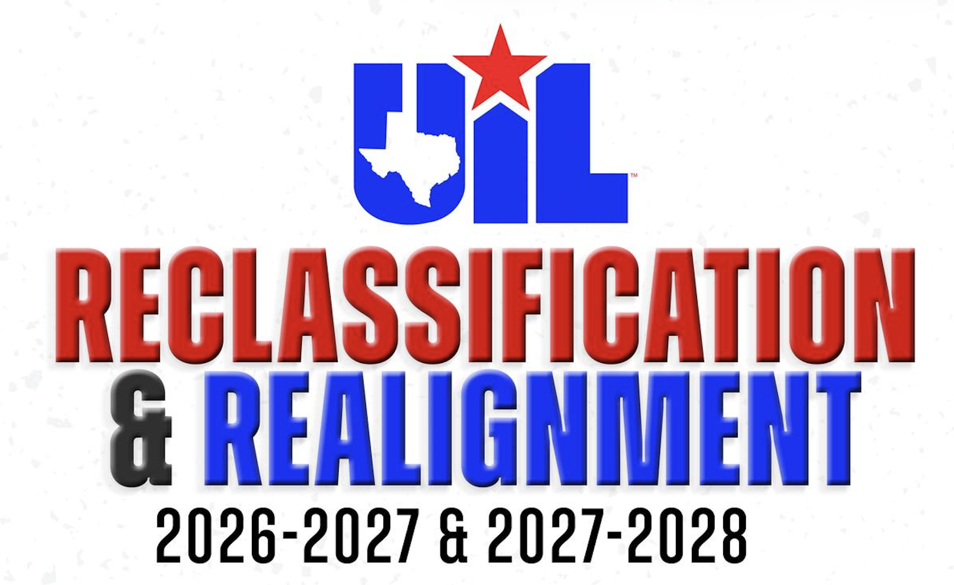 UIL Reclassification for 26-28 out now!