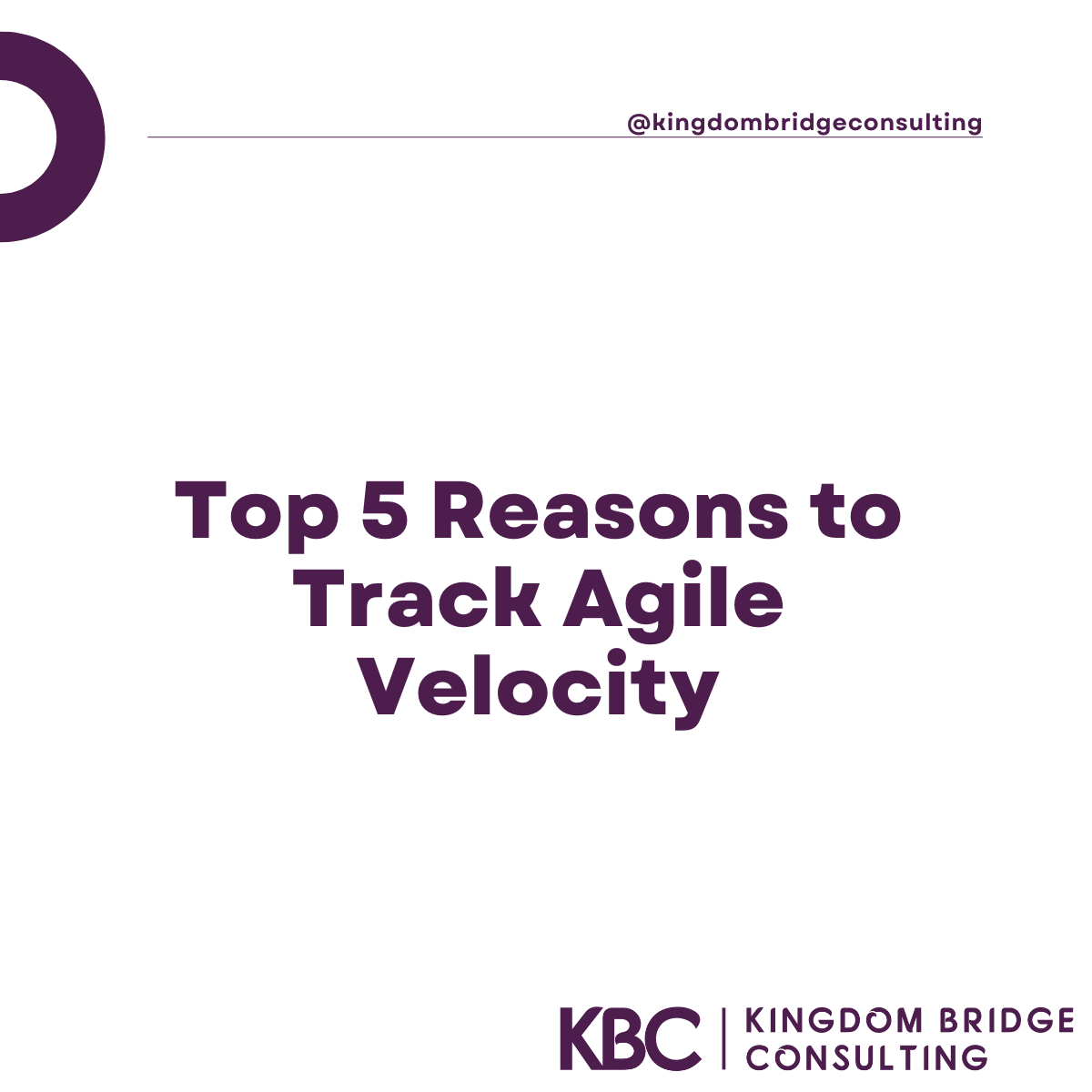 Top 5 Reasons To Track Agile Velocity