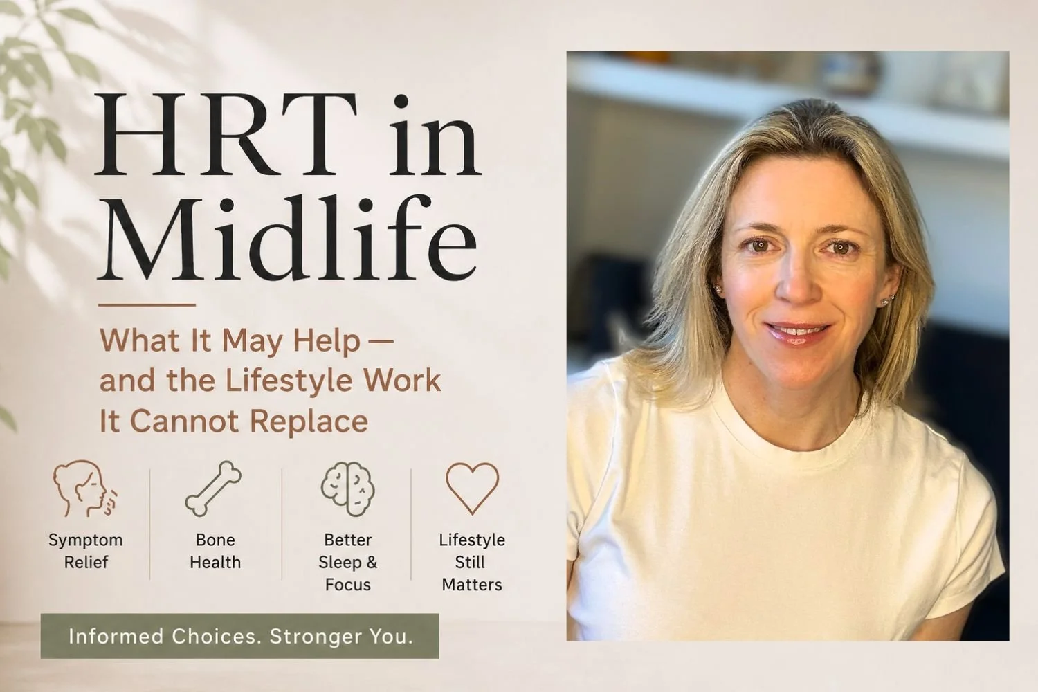 HRT in Midlife: What It May Help, and the Lifestyle Work It Cannot Replace