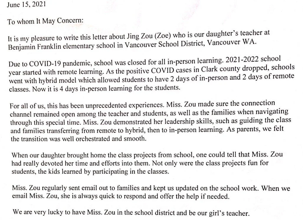A typed letter dated June 15, 2021, discussing how Zhang Zou (Zoe) was a teacher at Benjamin Franklin Elementary School in Vancouver School District, Washington, during COVID-19. The letter describes the transition between remote and in-person learning, praises Miss Zou's leadership, and expresses gratitude for her dedication and support.