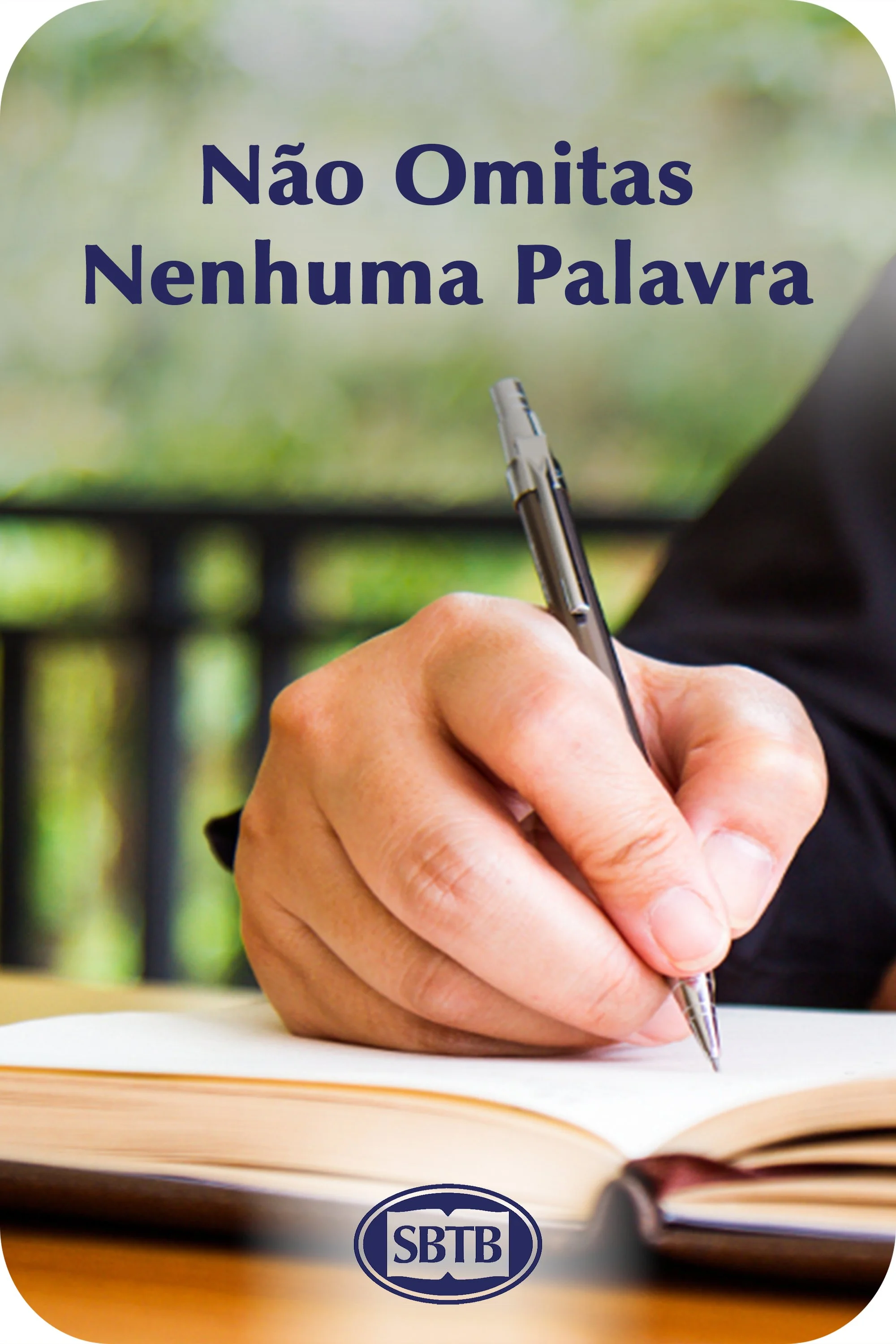 Não Omitas Nenhuma Palavra</span>