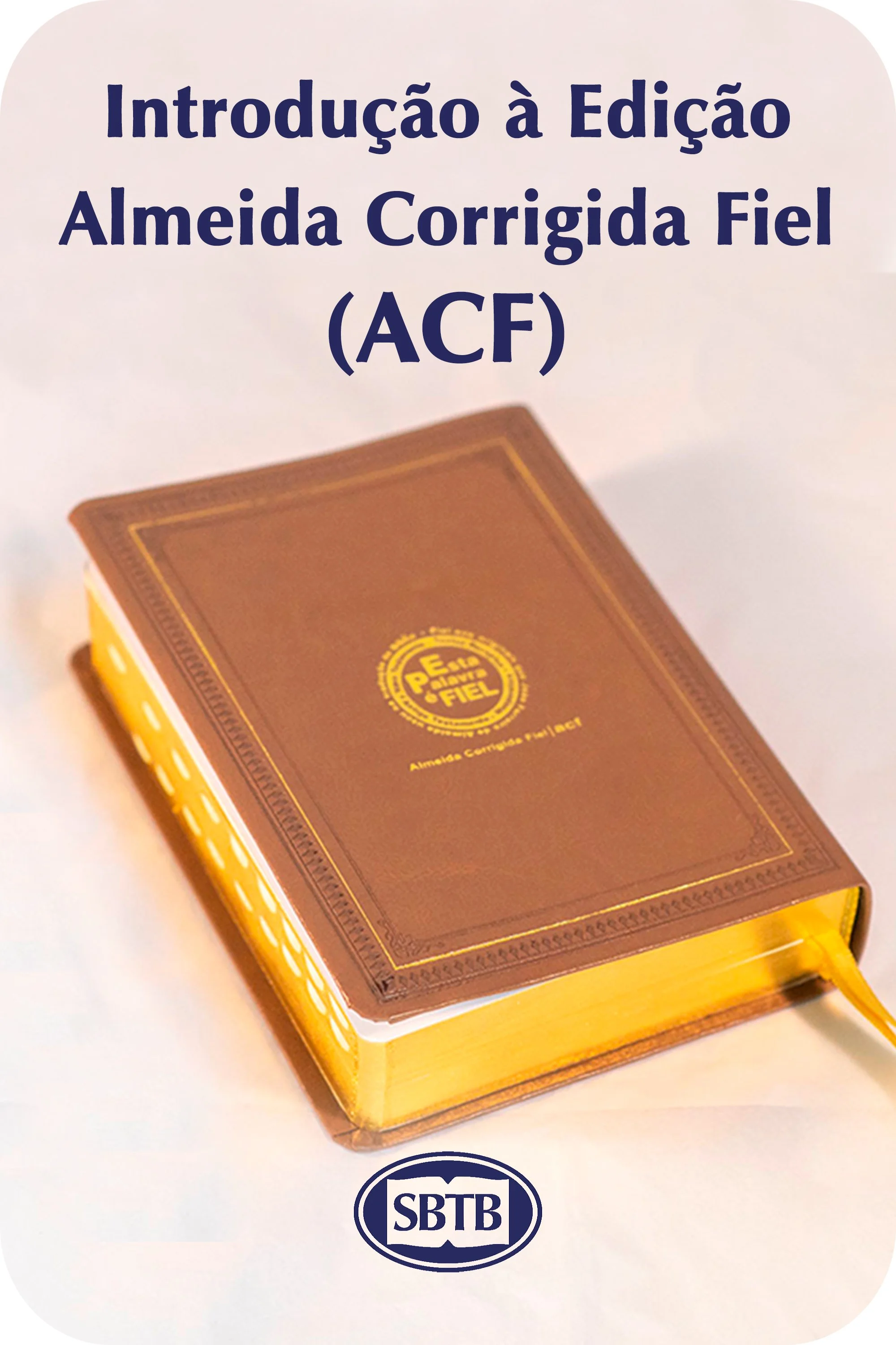 Capa de um livro com título 'Introdução à Edição Almeida Corrigida Fiel (ACF)'.