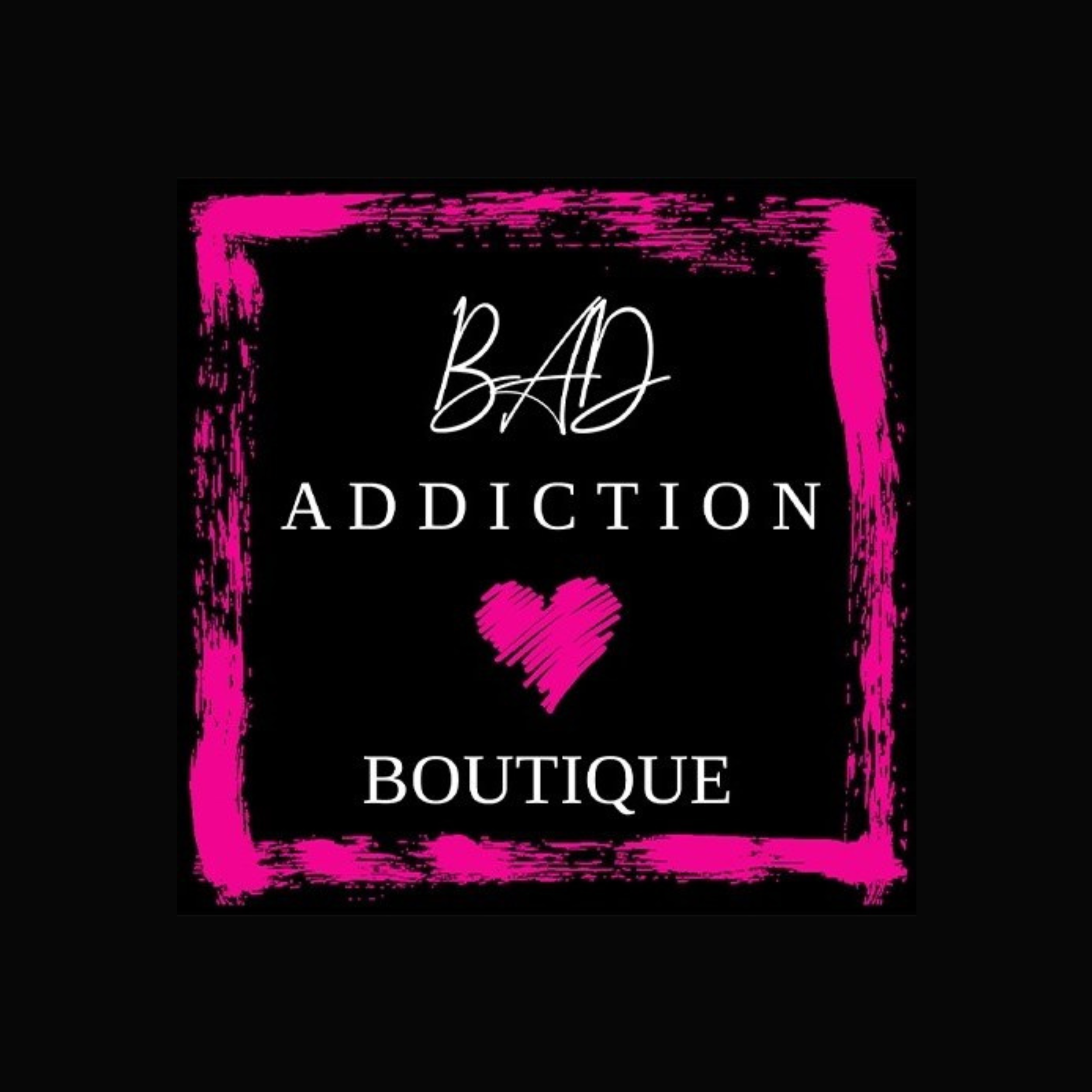 Logo for Bad Addiction Boutique featuring pink and white text on a black background, with a pink heart in the center and a pink border around the text.